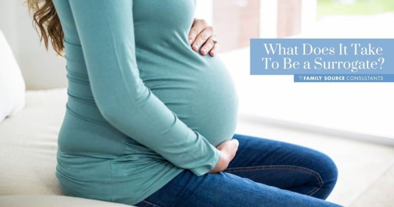 What Does It Take To Be A Surrogate?